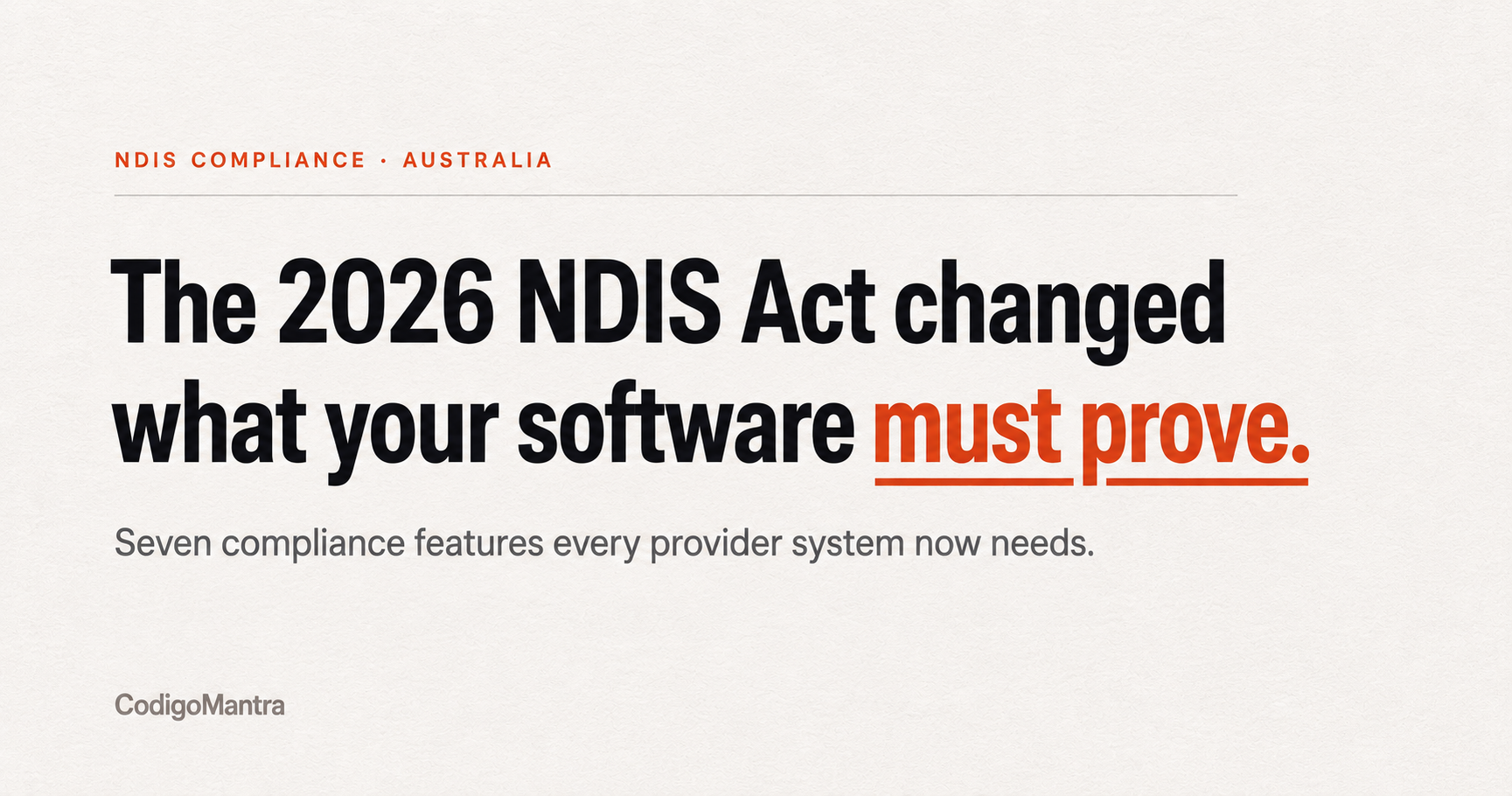 What Does the 2026 NDIS Act Actually Require From Your Software?